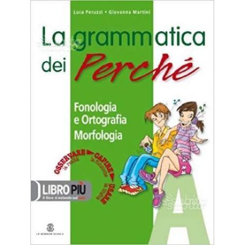 La grammatica dei perché. VOL. A - B - C