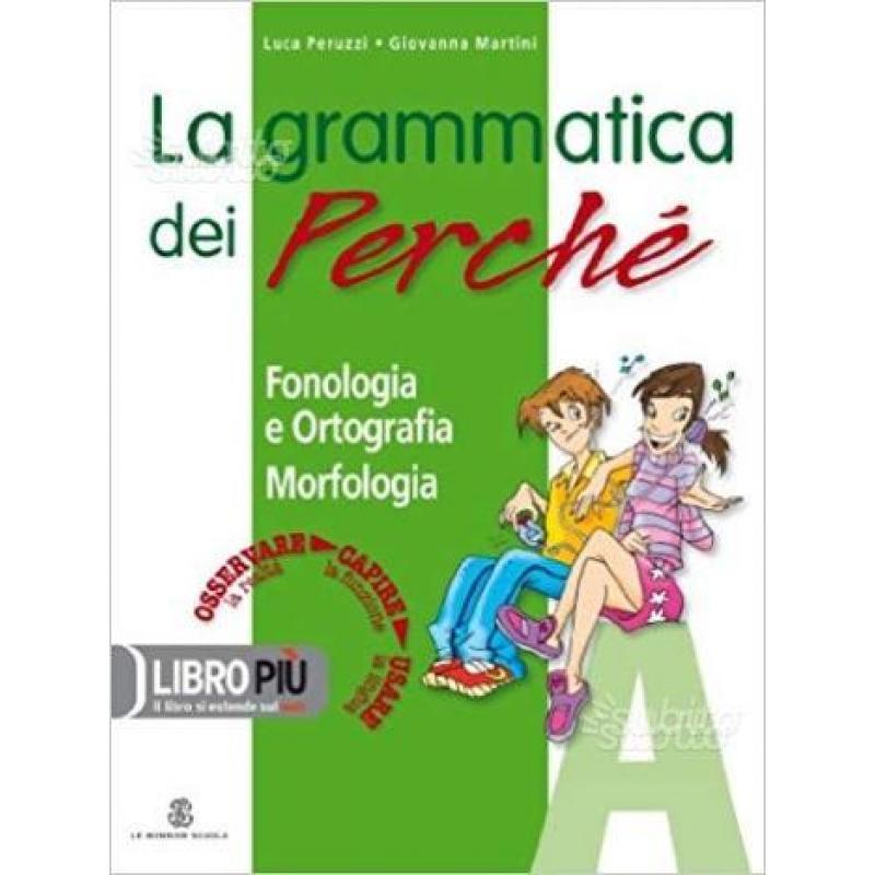 La grammatica dei perché. VOL. A - B - C